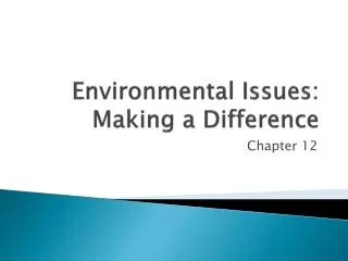 Environmental Issues: Making a Difference
