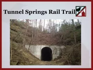 Tunnel Springs Rail Trail