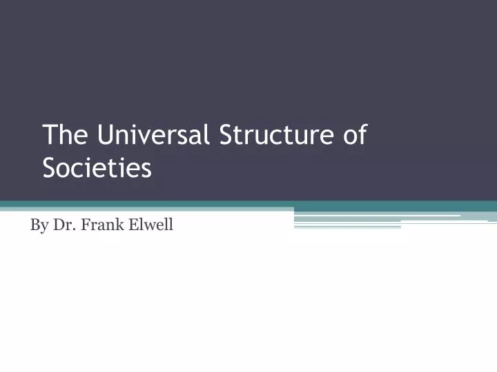 the universal structure of societies