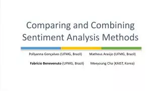 Comparing and Combining Sentiment Analysis Methods