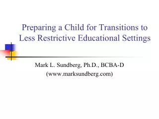 Preparing a Child for Transitions to Less Restrictive Educational Settings