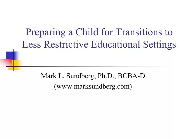 preparing a child for transitions to less restrictive educational settings