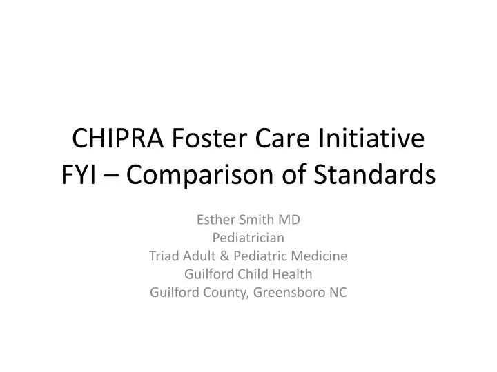 chipra foster care initiative fyi comparison of standards
