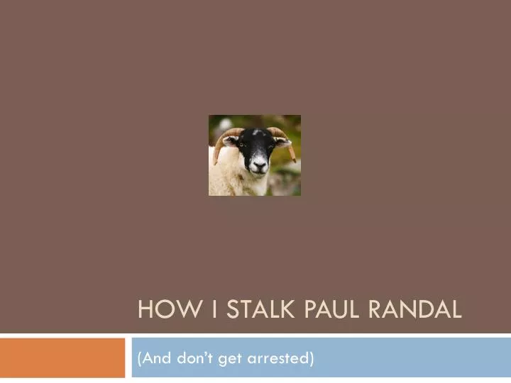 how i stalk paul randal
