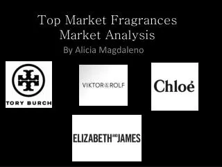 Top Market Fragrances Market Analysis