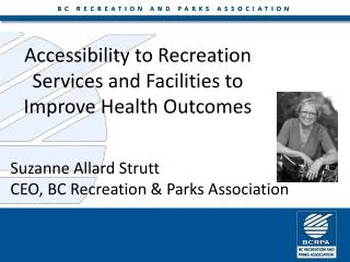 Accessibility to Recreation S ervices and Facilities to Improve H ealth O utcomes