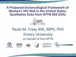 Paula M. Frew , MA, MPH, PhD Emory University on behalf of the HPTN