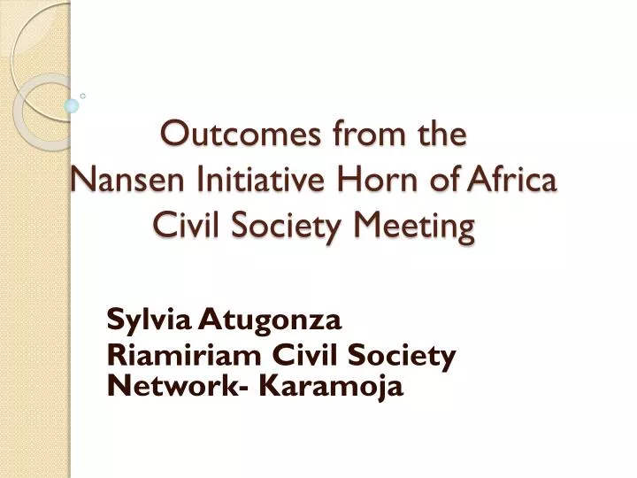 outcomes from the nansen initiative horn of africa civil society meeting