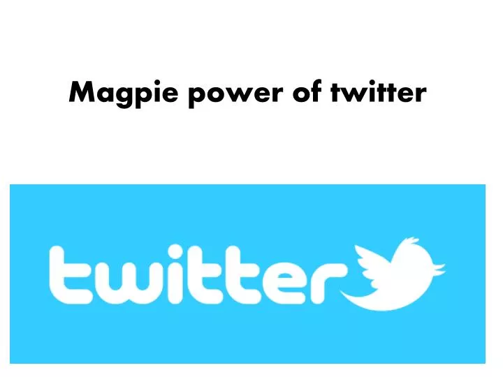 magpie power of twitter