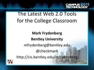 The Latest Web 2.0 Tools for the College Classroom