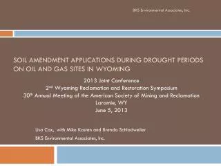 Soil Amendment Applications During Drought Periods on oil and gas sites in wyoming