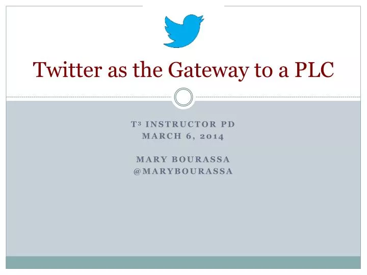 twitter as the gateway to a plc