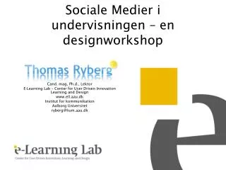 Sociale Medier i undervisningen – en designworkshop