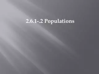 2.6.1-.2 Populations