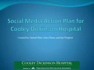 Social Media Action Plan for Cooley Dickinson Hospital