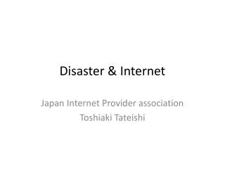Disaster &amp; Internet
