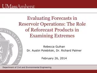 Evaluating Forecasts in Reservoir Operations: The Role of Reforecast Products in Examining Extremes