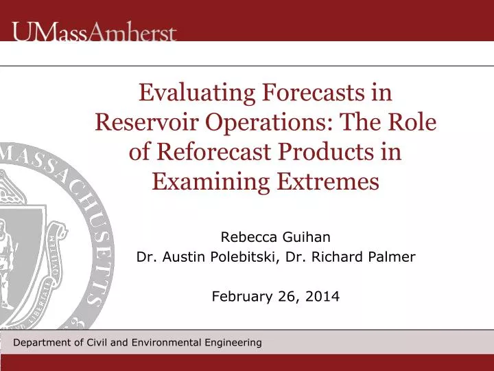 evaluating forecasts in reservoir operations the role of reforecast products in examining extremes