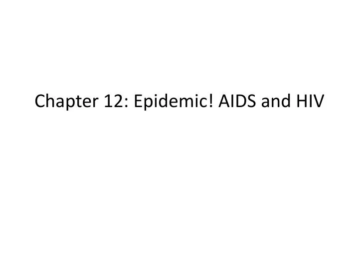 chapter 12 epidemic aids and hiv