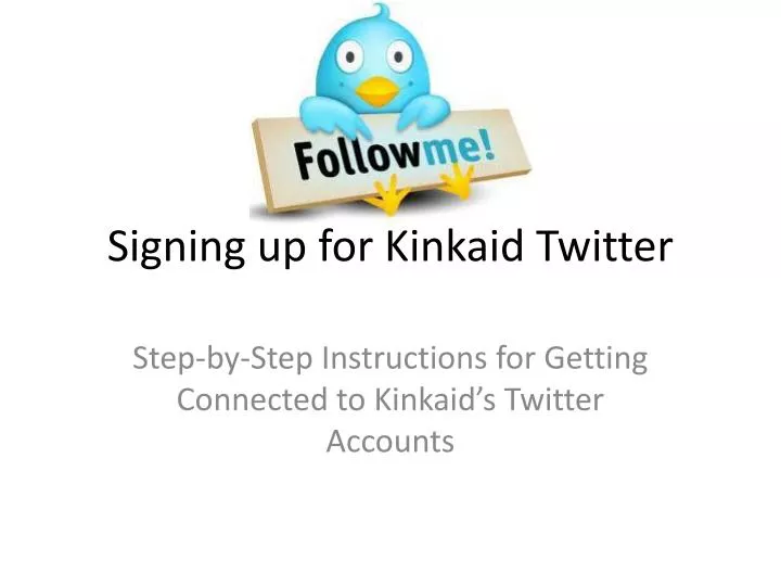 signing up for kinkaid twitter