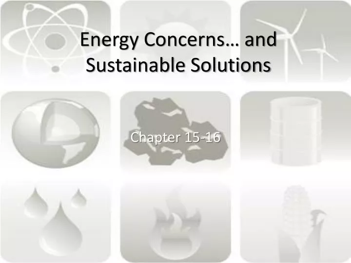 energy concerns and sustainable solutions
