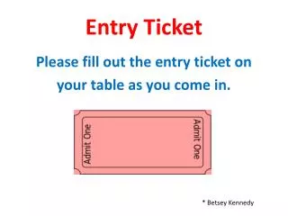 Entry Ticket