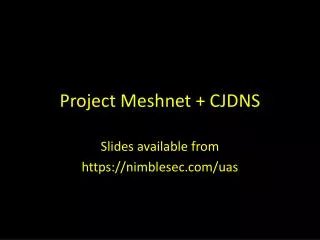 Project Meshnet + CJDNS