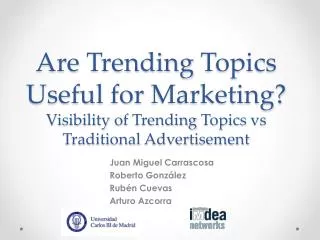 Are Trending Topics Useful for Marketing? Visibility of Trending Topics vs Traditional Advertisement