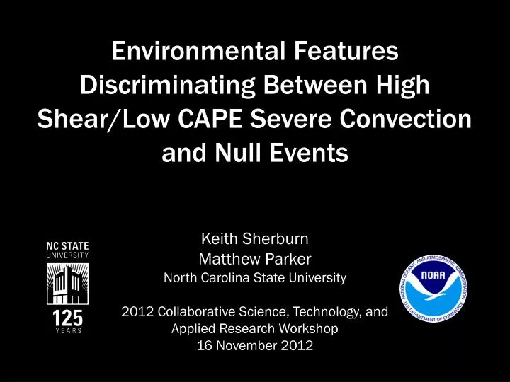 environmental features discriminating between high shear low cape severe convection and null events
