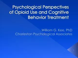 Psychological Perspectives of Opioid Use and Cognitive Behavior Treatment