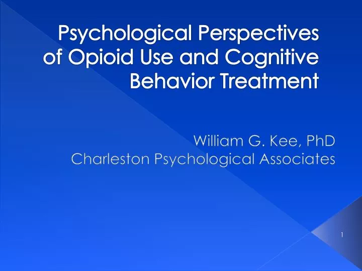 psychological perspectives of opioid use and cognitive behavior treatment