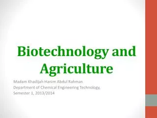 Biotechnology and Agriculture