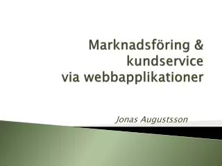 marknadsf ring kundservice via webbapplikationer