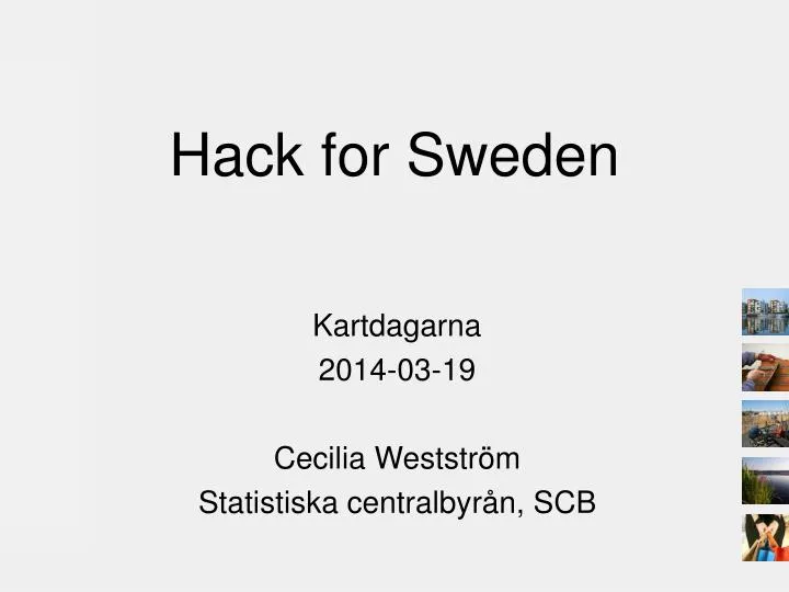 hack for sweden