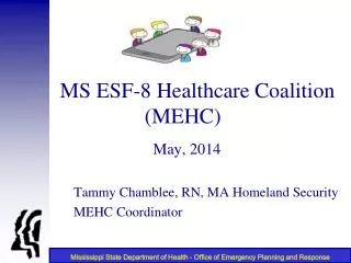 MS ESF-8 Healthcare Coalition (MEHC )