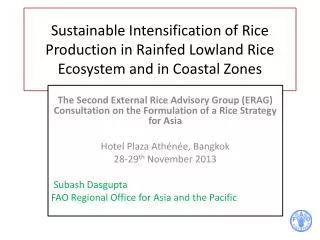 Sustainable Intensification of Rice Production in Rainfed Lowland Rice Ecosystem and in Coastal Zones