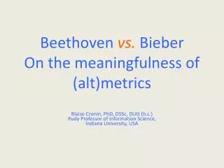 Beethoven vs. Bieber On the meaningfulness of (alt)metrics