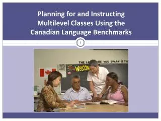 Planning for and Instructing Multilevel Classes Using the Canadian Language Benchmarks