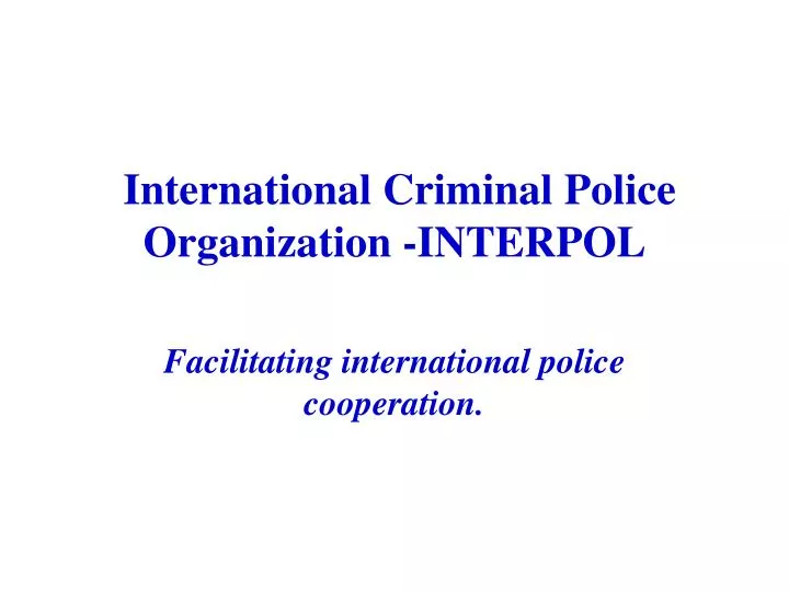 international criminal police organization interpol