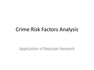 Crime Risk Factors Analysis