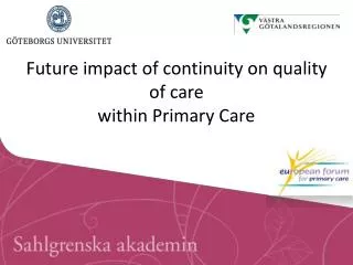 Future impact of continuity on quality of care within Primary Care