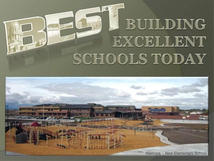 building excellent schools today