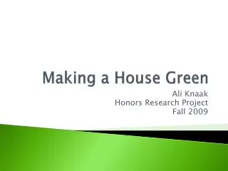 Making a House Green