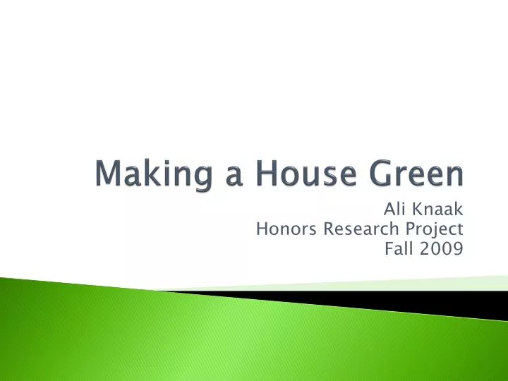making a house green