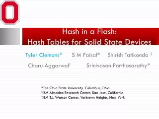 Hash in a Flash: Hash Tables for Solid State Devices