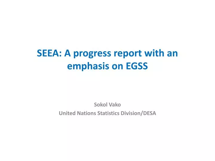 seea a progress report with an emphasis on egss