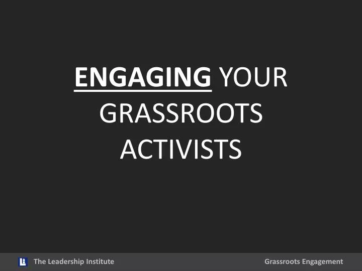engaging your grassroots activists