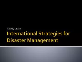 International Strategies for Disaster Management
