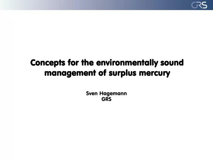 concepts for the environmentally sound management of surplus mercury