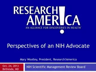 Mary Woolley, President, Research!America